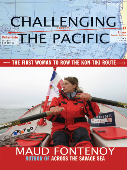 Title details for Challenging the Pacific by Maud Fontenoy - Available